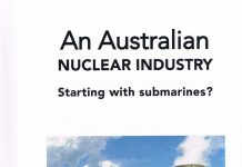 An Australian Nuclear Industry: Starting with submarines?