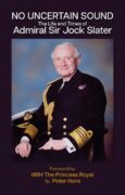 The Life and Times of Admiral Sir Jock Slater