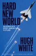 Australia’s Post-American Future
