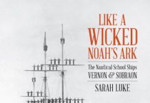 Like a Wicked Noah’s Ark – The Nautical School Ships Vernon and Sobraon